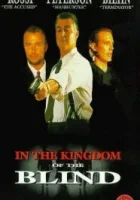  Королевство слепых смотреть онлайн (1995) бесплатно в HD